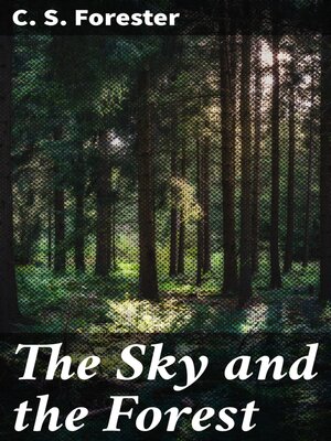 cover image of The Sky and the Forest